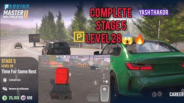 Stage 5 Level 28 Time for Some Rest | Parking Master Multiplayer 2 | Car Parking Game
