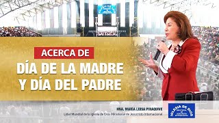 Acerca Del Día De La Madre Y Día Del Padre... Hna. María Luisa Piraquive, Idmji