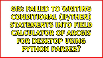 Failed to Writing conditional (if/then) statements into Field Calculator of ArcGIS for Desktop...