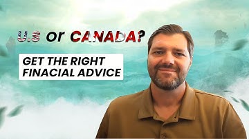 What Does a Cross Border Financial Advisor Do? Cross-Border Financial Planning Canada-U.S.