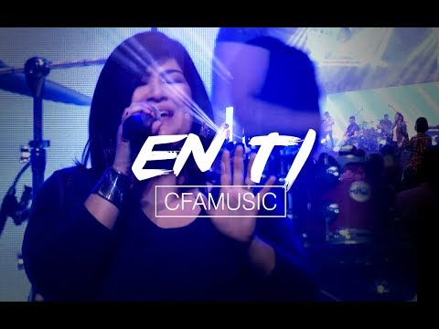 En ti (En vivo) – CFAMUSIC (Videoclip Oficial)