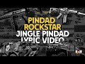 Pindad rockstar  jingle pindad official lyric