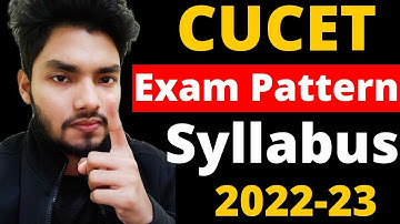 CUCET 2022 Exam Pattern | Step by Step