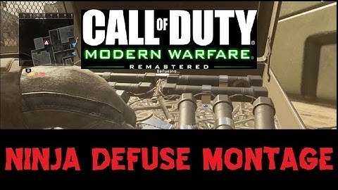 MWR - NINJA DEFUSE MONTAGE (COD Modern Warfare Remastered Ninja defuse montage)