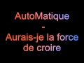 Miniature de la vidéo de la chanson La Force De Croire
