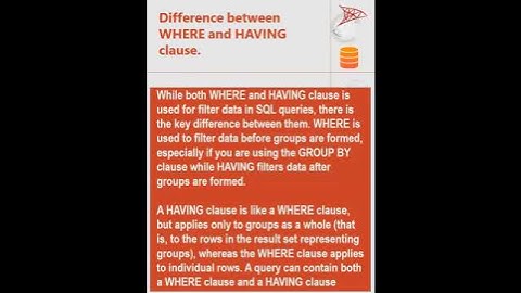 Difference between WHERE and HAVING clause -MS SQL Server Interview ask question