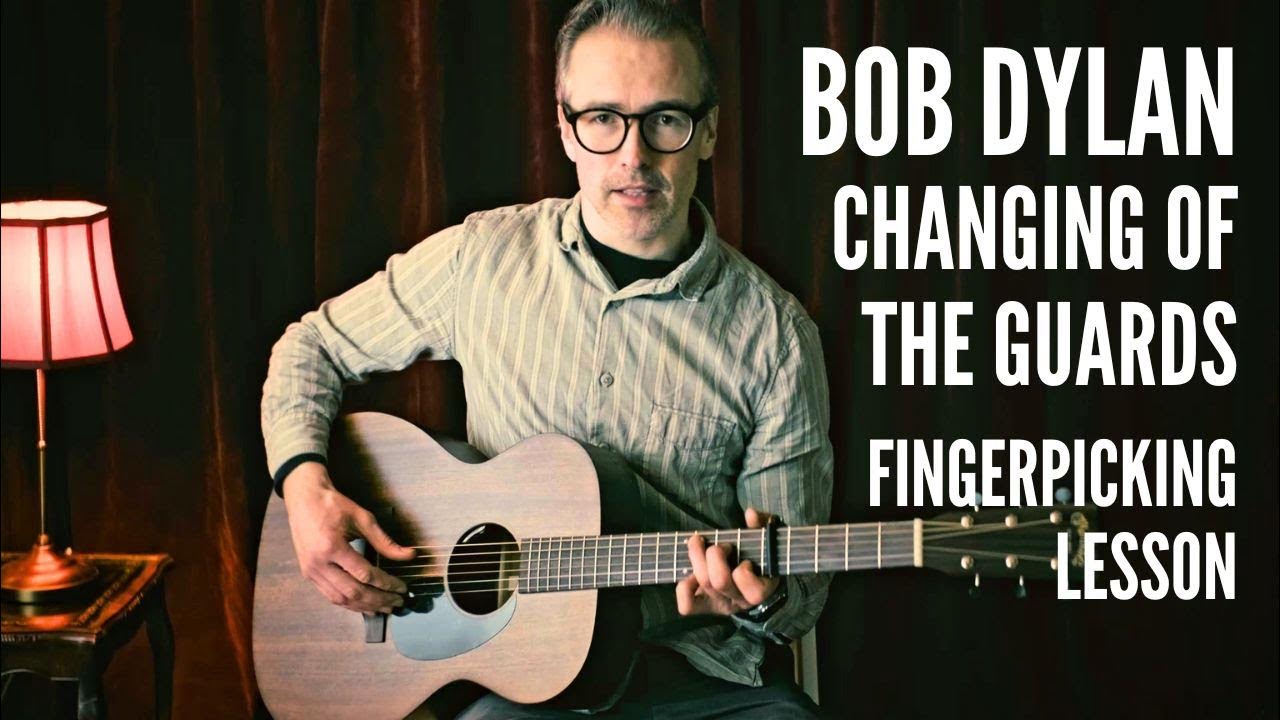 Changing of the Guards Fingerpicking Lesson Saxophone solo (Bob Dylan