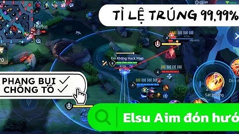 Mod Aim Elsu Đoán Hướng Trúng 99.99% | Mod Menu Phang Bụi + Chấp Tố Mới Nhất Mùa 3 2025