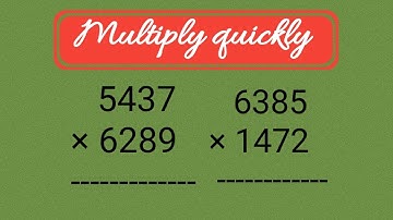 Multiply two 4-digit numbers within seconds # Multiply quickly