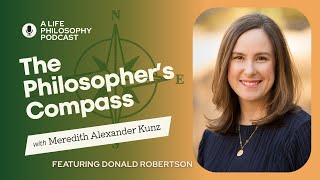 Resilience, anger, and the psychology of Stoicism with Donald Robertson | The Philosopher's Compass