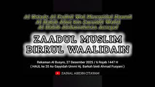 Download Lagu ZAADUL MUSLIM – Rekaman Al Busyro, 27 Desember 2025 HAUL Ummi Hj. Barkah binti Ahmad Fusyani ke 20  MP3