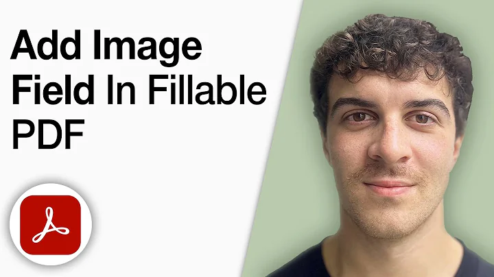 How to Add an Image Field in a Fillable PDF Form Using Adobe Acrobat Pro DC [2025 Full Guide]
