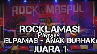 Gila mainya Mirip bener sama aslinya....ROCKLAMASI BAND JUARA 1 bawa Lagu  ELPAMAS - Anak Brutal