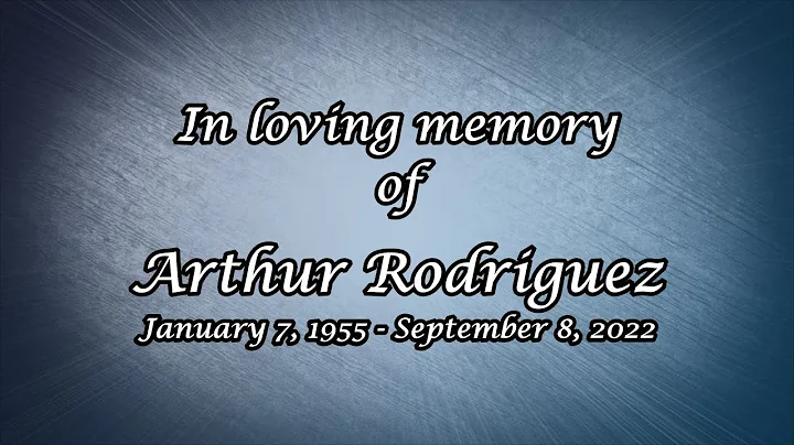 Arthur Rodriguez Memorial Service
