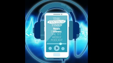 Episode 205: dLocal and BVNK Collaboration, Open Banking & UK £40billion Crypto and Web3 Opportunity