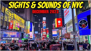 #NEWYORK CITY ✭ SIGHTS & SOUNDS OF #NYC 🔥 December 2023 Holiday Stroll Through The City [FULL VIDEO]