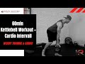 60min Kettlebell Workout inklusive Intervall Cardio Finisher