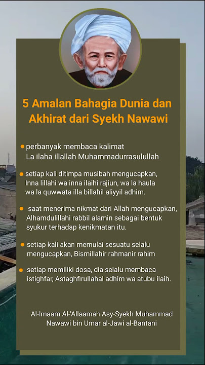 5 Amalan Bahagia Dunia Akhirat Syekh Nawawi al-Bantani #dawuhulama