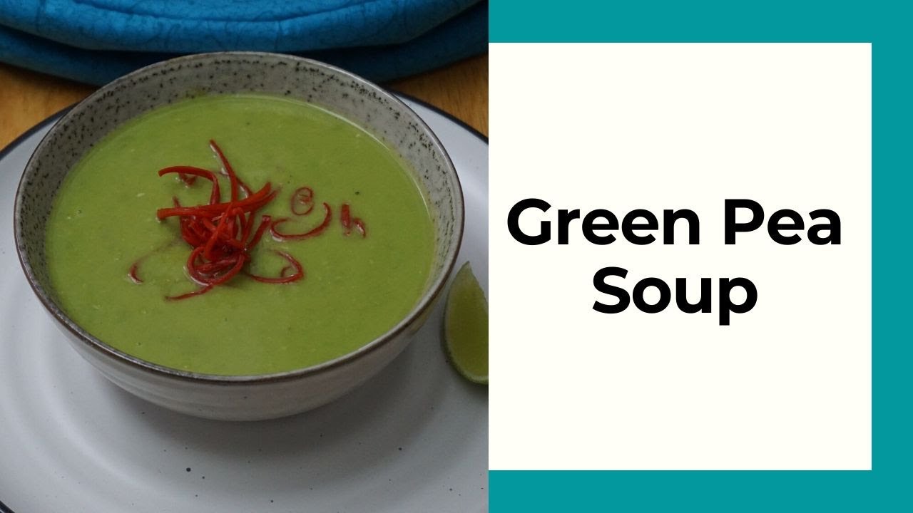 Green Pea Soup YouTube
