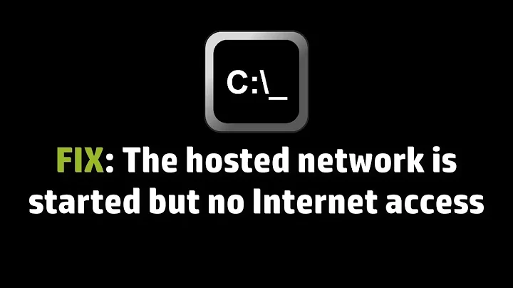FIX: The hosted network is started but no Internet access