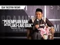 Perempuan Baik Untuk Laki Laki Baik Ustadz Salim A. Fillah Q A TAUSIYAH AKBAR