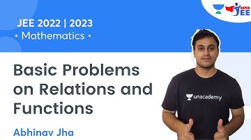 Basic Problems on Relations and Functions | JEE 2022/2023 | Super JEE | Abhinav Jha