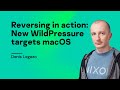 Reversing in action: New WildPressure targets macOS