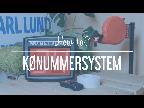 KØNUMMERSYSTEM // HOW TO?
