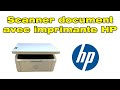 Comment scanner un document avec une imprimante hp