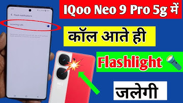 iqoo neo 9 pro 5g incoming call flashlight setting | how to enable flashlight iqoo neo 9 pro 5g