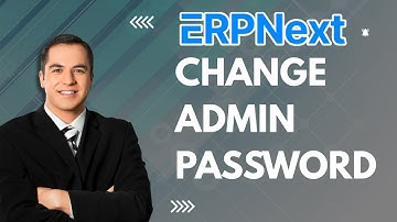 How to Change Administrator Password in ERPNext | Quick Guide 2025