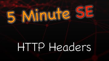 Learn in 5 Minutes: HTTP Headers (General/Request/Response/Entity)