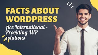 Uncover WordPress Secrets: Facts You Never Knew & WordPress Development Mastery by Ace International