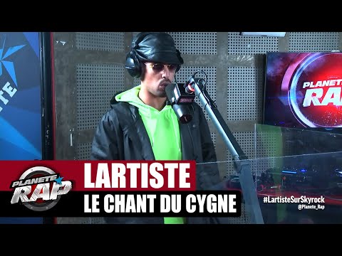 Youtube: Lartiste « Le chant du cygne » #PlanèteRap