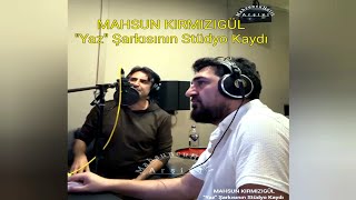 Mahsun Kırmızıgülün Yaz Şarkısının Stüdyo Kaydı Nette İlk Kez (2025)