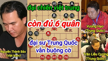 Việt Nam vs Trung Quốc | Nguyễn Thành Bảo với 2 ván cờ đẳng cấp #691 co tuong ba ria