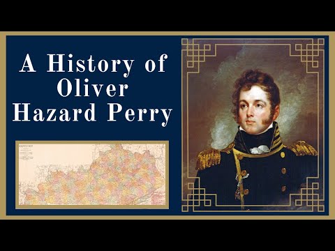 A History of Oliver Hazard Perry