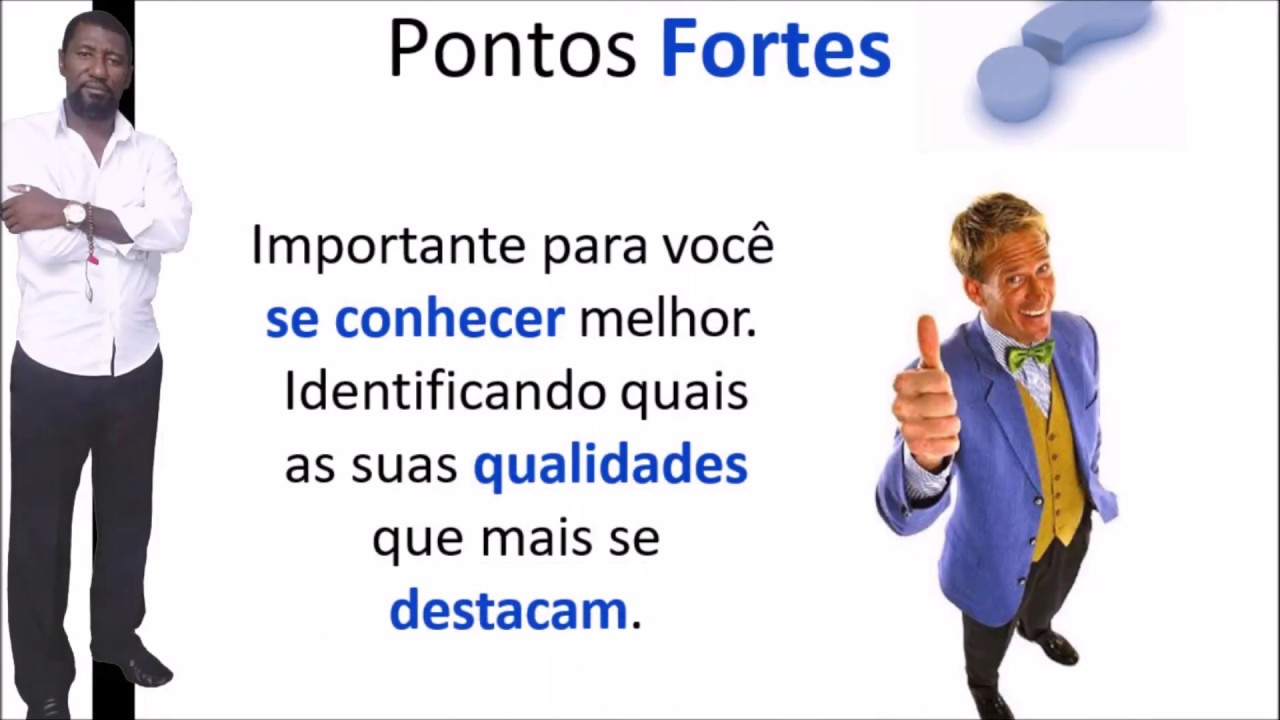 3 Pontos Fortes E 3 Pontos Fracos Exemplos