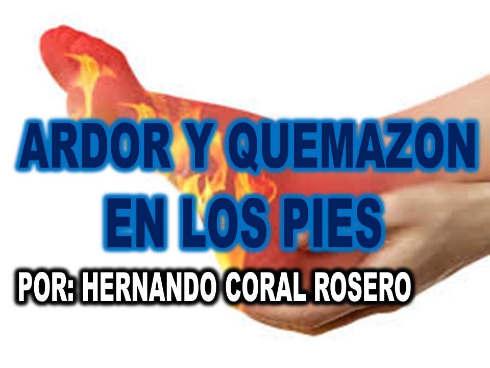 ARDOR Y QUEMAZON EN LOS PIES YouTube