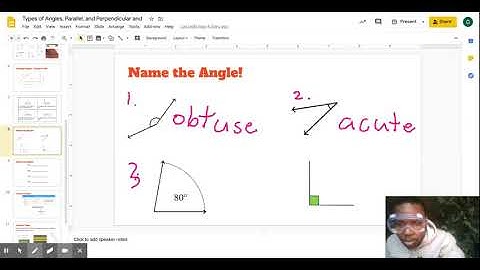 Types of Angles, Parallel, and Perpendicular and - Google Slides