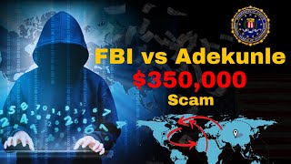 The FBI vs. Adekunle: Inside a Cyber Heist Across Three Continents