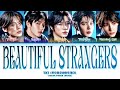 TXT 투모로우바이투게더 Beautiful Strangers Color Coded Lyrics TXT 투모로우바이투게더 Beautiful Strangers Color Coded Lyrics