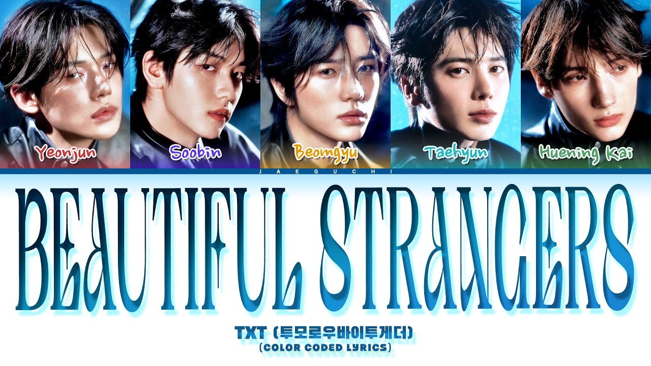TXT (투모로우바이투게더) 'Beautiful Strangers'