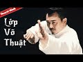 Phim Hành Động Võ Thuật Cực Đỉnh | LỚP VÕ THUẬT | Phim Lẻ Chiếu Rạp Thuyết Minh Hay Nhất