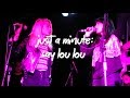 Capture de la vidéo Interview: Just A Minute With Say Lou Lou