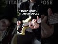 Sonic Youth - Titanium Expose riff