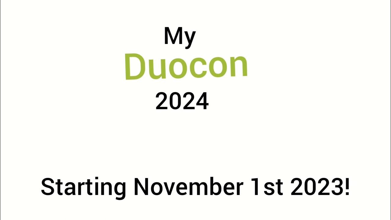 My Duocon 2024 Teaser Starting November 1st 2023 at bekohomewhiz1314