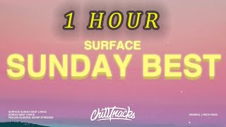 [1 HOUR 🕐 ] Surfaces - Sunday Best (Lyrics) Feeling good like I should