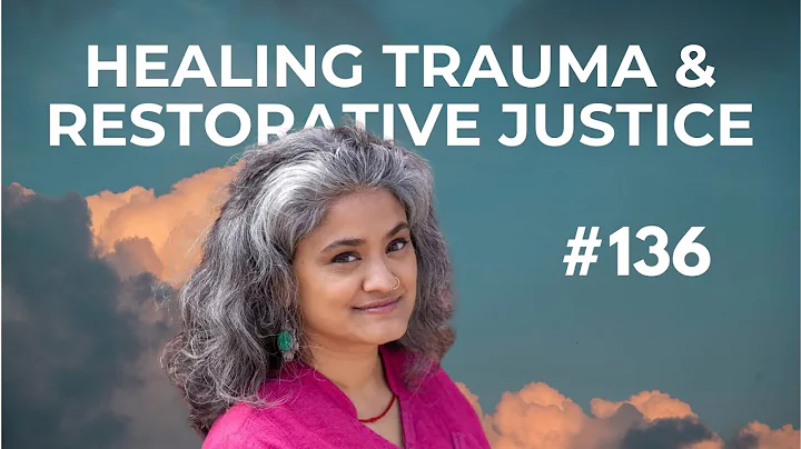 sujatha baliga on Healing Trauma and Restorative Justice #136