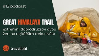 Great Himalaya Trail - extrémních 1700 km přes nepálský Himálaj - Pavlína Adam | Život na treku #12